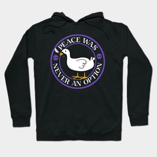 Peace Was Never an Option Funny Duck by Tobe Fonseca Hoodie